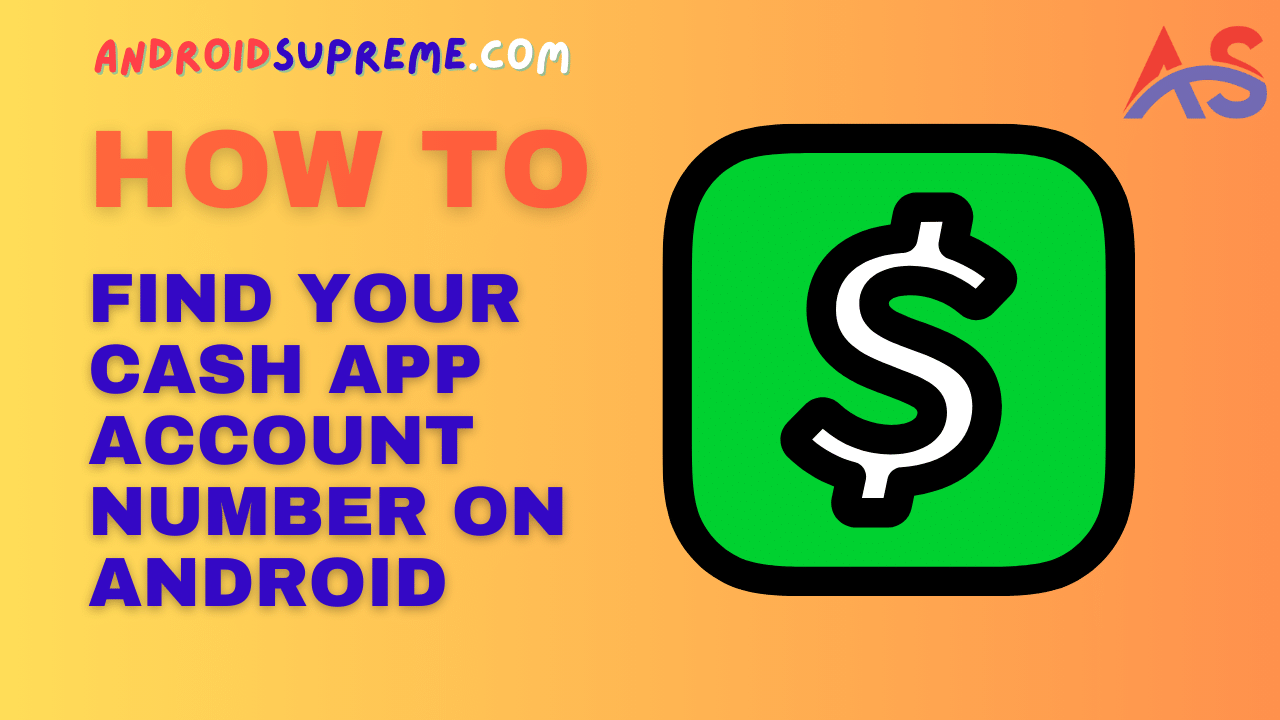 How to Find Your Cash App Account Number on Android