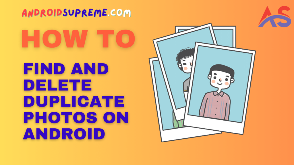 How to Find and Delete Duplicate Photos on Android
